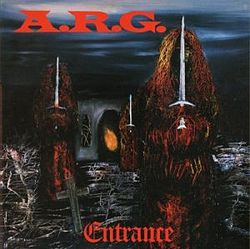 A.R.G. : Entrance – Poronkusemien päässä thrash-klassikosta vol.1