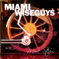 Miami Wiseguys: More Steam –  Vaihteikas reissu kokkolalaisen rockin höyryveturissa