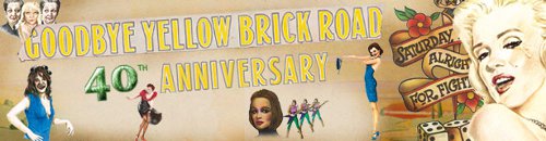 Elton John juhlistaa 40-vuotta vanhaa Goodbye Yellow Brick Road -levyä kiertueella